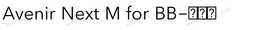 Avenir Next M for BB字体转换 Avenir Next M for BB字体转换